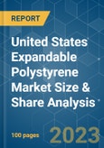 United States Expandable Polystyrene (EPS) Market Size & Share Analysis - Growth Trends & Forecasts (2023 - 2028)- Product Image