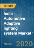 India Automotive Adaptive lighting system Market - Growth, Trends and Forecast (2020 - 2025)- Product Image