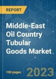 Middle-East Oil Country Tubular Goods (OCTG) Market - Growth, Trends, and Forecast (2020 - 2025)- Product Image
