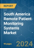 South America Remote Patient Monitoring Systems - Market Share Analysis, Industry Trends & Statistics, Growth Forecasts 2019 - 2029- Product Image