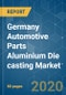 Germany Automotive Parts Aluminium Die casting Market - Growth, Trends, Forecast (2020 - 2025) - Product Thumbnail Image