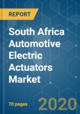 South Africa Automotive Electric Actuators Market - Growth, Trends and Forecasts (2020 - 2025)- Product Image