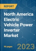 North America Electric Vehicle Power Inverter Market - Growth, Trends, COVID-19 Impact, and Forecasts (2023-2028)- Product Image