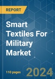 Smart Textiles For Military - Market Share Analysis, Industry Trends & Statistics, Growth Forecasts 2024 - 2029- Product Image