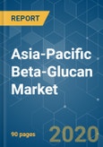 Asia-Pacific Beta-Glucan Market - Growth, Trends, and Forecasts (2020 - 2025)- Product Image