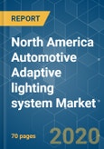 North America Automotive Adaptive lighting system Market - Growth, Trends and Forecast (2020 - 2025)- Product Image