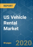 US Vehicle Rental Market - Growth, Trends, and Forecast (2020 - 2025)- Product Image
