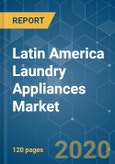 Latin America Laundry Appliances Market - Growth, Trends, and Forecasts (2020 - 2025)- Product Image