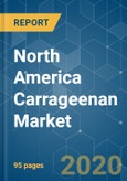 North America Carrageenan Market - Growth, Trends, and Forecast (2020 - 2025)- Product Image