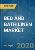 BED AND BATH LINEN MARKET - GROWTH, TRENDS, AND FORECAST (2020 - 2025)- Product Image
