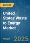 United States Waste to Energy Market - Growth, Trends, and Forecasts (2023-2028) - Product Thumbnail Image