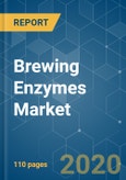 Brewing Enzymes Market Growth, Trends, and Forecasts (2020 - 2025)- Product Image