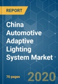 China Automotive Adaptive Lighting System Market - Growth, Trends and Forecast (2020 - 2025)- Product Image