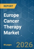 Europe Cancer Therapy - Market Share Analysis, Industry Trends & Statistics, Growth Forecasts (2026-2031)- Product Image