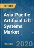 Asia-Pacific Artificial Lift Systems Market - Growth, Trends, and Forecast (2020 - 2025)- Product Image