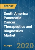 South America Pancreatic Cancer Therapeutics and Diagnostics Market - Growth, Trends, and Forecast (2020 - 2025)- Product Image