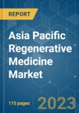 Asia Pacific Regenerative Medicine Market - Growth, Trends, COVID-19 Impact, and Forecasts (2023 - 2028)- Product Image