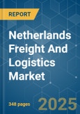 Netherlands Freight and Logistics Market - Growth, Trends, and Forecasts (2020 - 2025)- Product Image