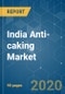 India Anti-caking Market - Growth, Trends, and Forecasts (2020 - 2025) - Product Thumbnail Image