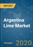 Argentina Lime Market - Growth, Trends, and Forecasts (2020 - 2025)- Product Image