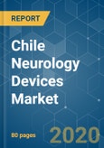 Chile Neurology Devices Market - Growth, Trends, and Forecasts (2020 - 2025)- Product Image
