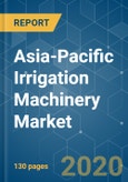 Asia-Pacific Irrigation Machinery Market - Growth, Trends, and Forecast (2020-2025)- Product Image