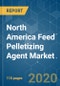 North America Feed Pelletizing Agent Market - Growth, Trends and Forecast (2020 - 2025) - Product Thumbnail Image