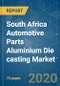 South Africa Automotive Parts Aluminium Die casting Market - Growth, Trends & Forecast (2020 - 2025) - Product Thumbnail Image