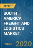 SOUTH AMERICA FREIGHT AND LOGISTICS MARKET - GROWTH, TRENDS, AND FORECASTS (2020 - 2025)- Product Image