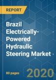 Brazil Electrically-Powered Hydraulic Steering Market - Growth, Trends & Forecast (2020 - 2025)- Product Image