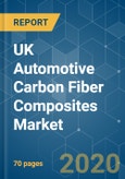 UK Automotive Carbon Fiber Composites Market - Growth, Trends, and Forecasts (2020 - 2025)- Product Image