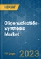 Oligonucleotide Synthesis Market - Growth, Trends, COVID-19 Impact, and Forecasts (2022 - 2027) - Product Image