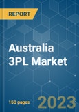 Australia 3PL Market - Growth, Trends, COVID-19 Impact, and Forecast (2023-2028)- Product Image
