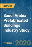 Saudi Arabia Prefabricated Buildings Industry Study - Growth, Trends, and Forecasts (2020 - 2025)- Product Image