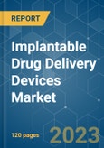 Implantable Drug Delivery Devices Market - Growth, Trends, and Forecasts (2020 - 2025)- Product Image