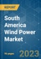 South America Wind Power Market - Growth, Trends, and Forecasts (2020 - 2025) - Product Thumbnail Image
