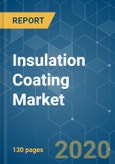 Insulation Coating Market - Growth, Trends, and Forecast (2020 - 2025)- Product Image