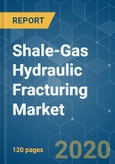 Shale-Gas Hydraulic Fracturing Market - Growth, Trends, and Forecast (2020 - 2025)- Product Image