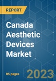 Canada Aesthetic Devices Market - Growth, Trends, COVID-19 Impact, and Forecasts (2023-2028)- Product Image