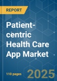Patient-centric Health Care App - Market Share Analysis, Industry Trends & Statistics, Growth Forecasts (2025 - 2030)- Product Image