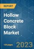 Hollow Concrete Block Market - Growth, Trends, COVID-19 Impact, and Forecasts (2023-2028)- Product Image