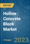 Hollow Concrete Block Market - Growth, Trends, and Forecast (2020 - 2025) - Product Thumbnail Image