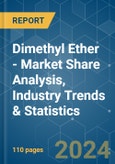 Dimethyl Ether - Market Share Analysis, Industry Trends & Statistics, Growth Forecasts 2019 - 2029- Product Image