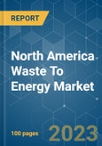 North America Waste to Energy Market - Growth, Trends, and Forecasts (2020 - 2025)- Product Image