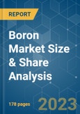 Boron Market Size & Share Analysis - Growth Trends & Forecasts (2023 - 2028)- Product Image