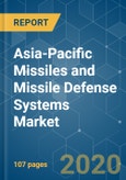 Asia-Pacific Missiles and Missile Defense Systems Market - Growth, Trends, and Forecasts (2020 - 2025)- Product Image