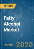 Fatty Alcohol Market - Growth, Trends, and Forecast (2020 - 2025)- Product Image