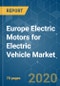 Europe Electric Motors for Electric Vehicle Market - Growth, Trends, and Forecast (2020 - 2025) - Product Thumbnail Image