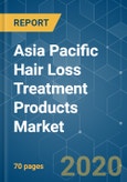 Asia Pacific Hair Loss Treatment Products Market - Growth, Trends, and Forecasts (2020 - 2025)- Product Image