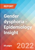 Gender dysphoria - Epidemiology Insight - 2032- Product Image